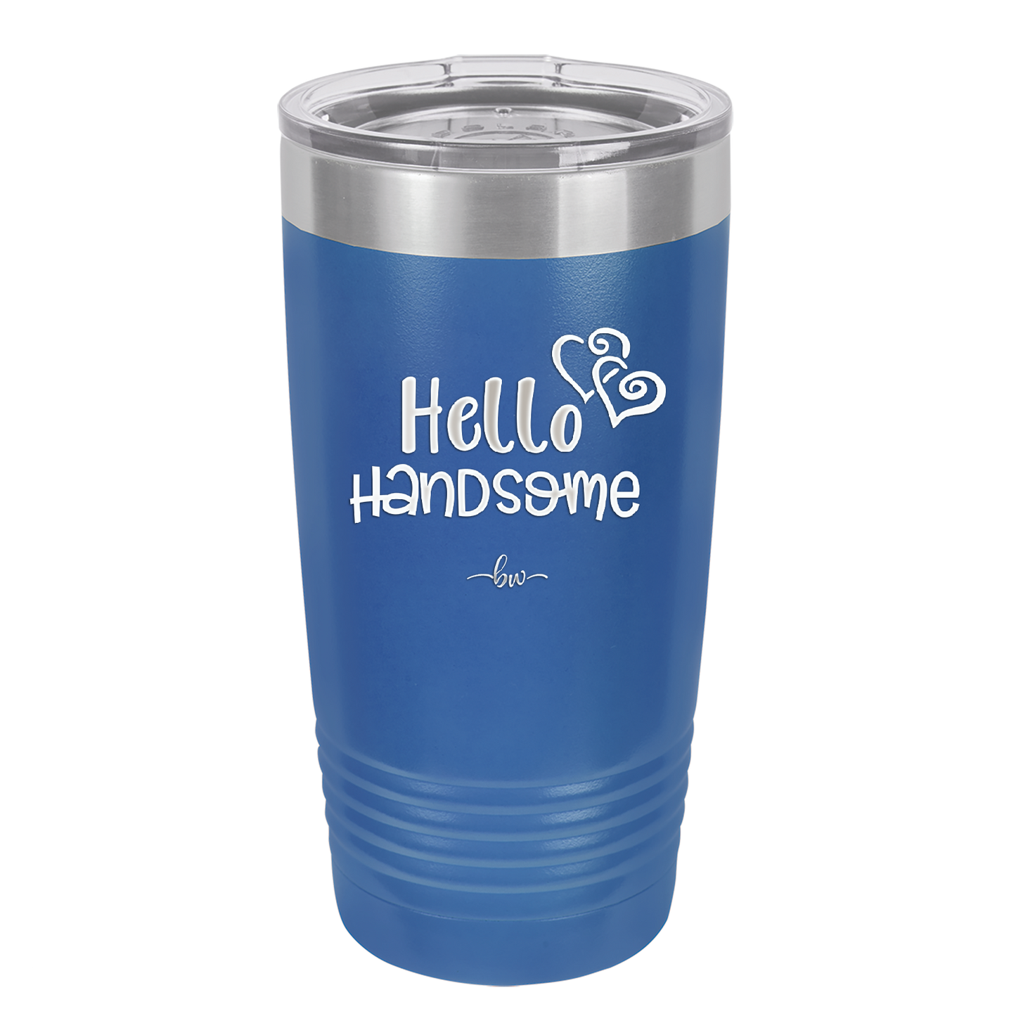 Hello Handsome - Laser Engraved Stainless Steel Drinkware - 1709 -