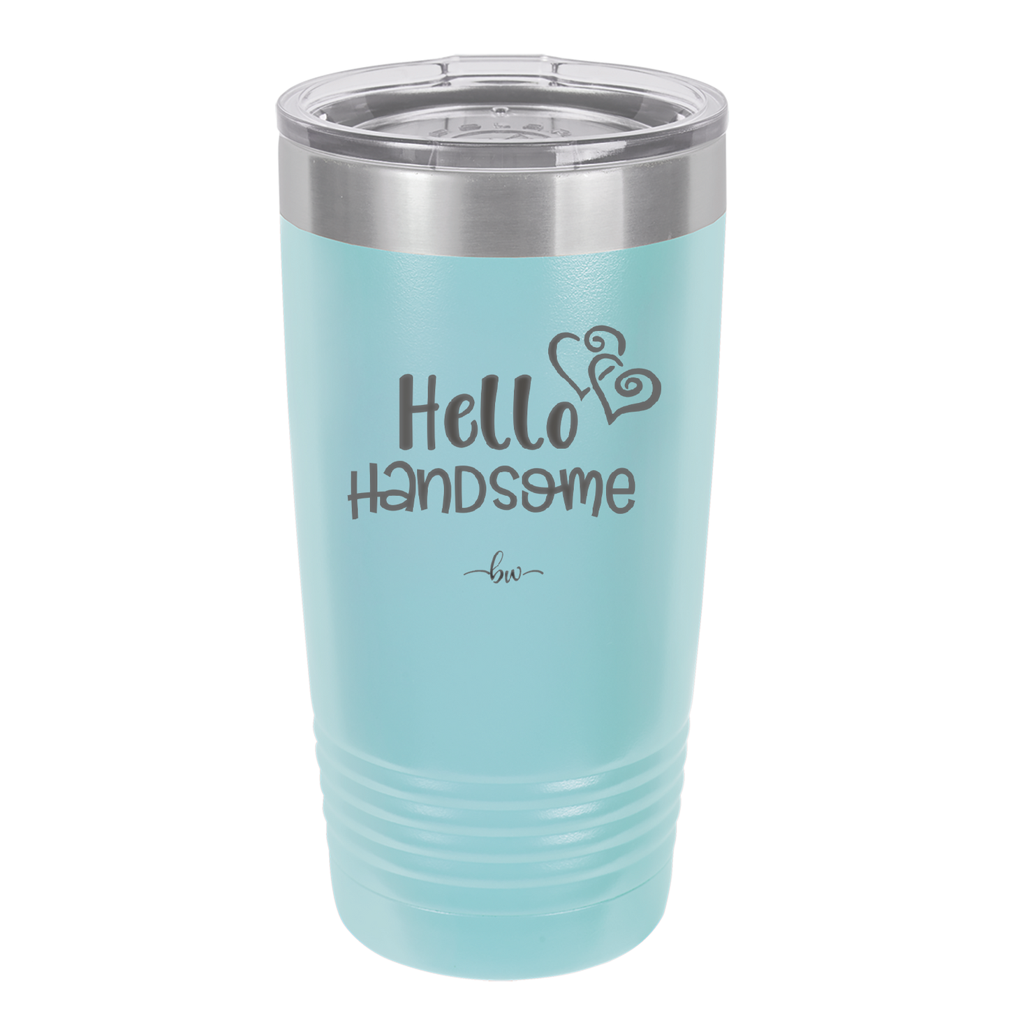 Hello Handsome - Laser Engraved Stainless Steel Drinkware - 1709 -