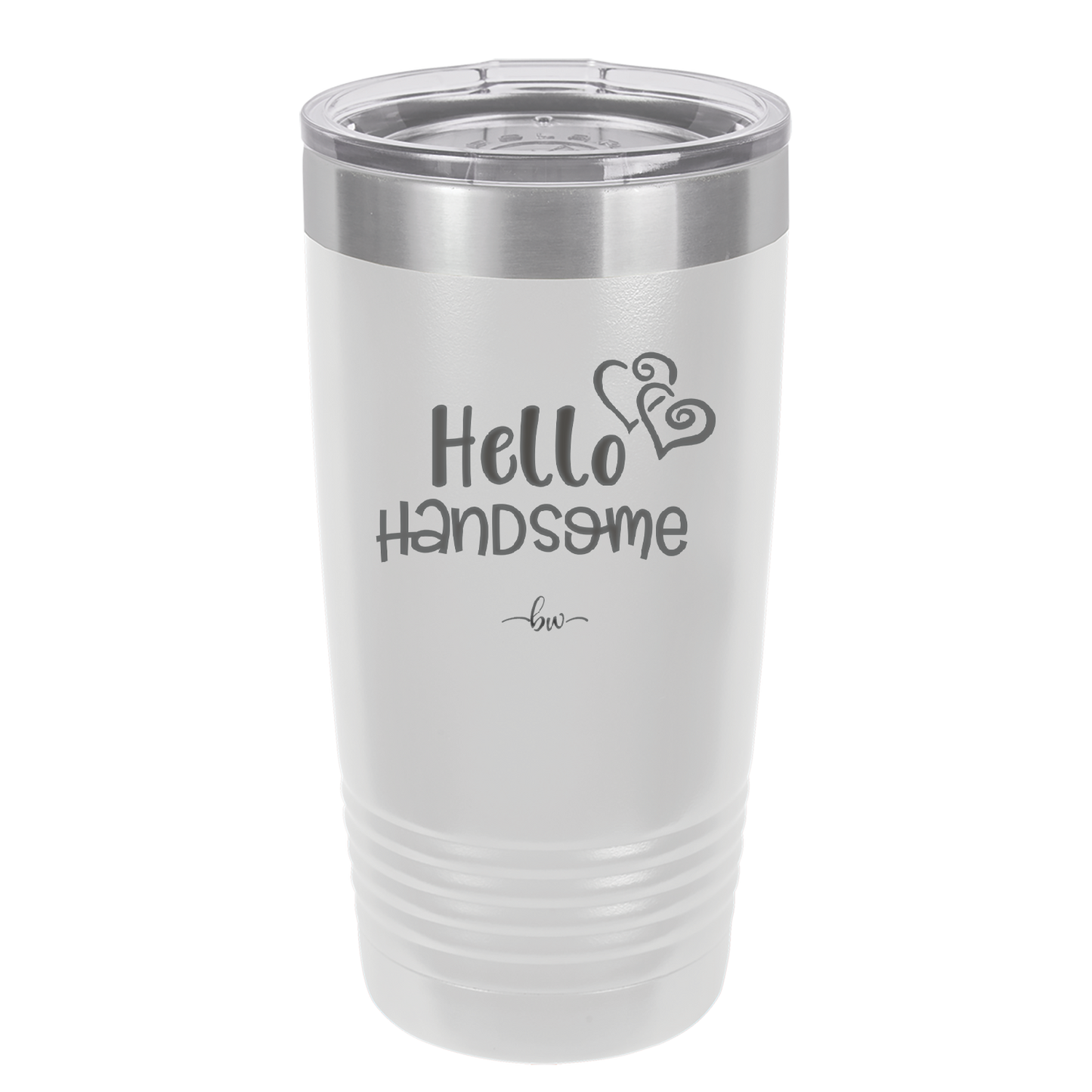 Hello Handsome - Laser Engraved Stainless Steel Drinkware - 1709 -