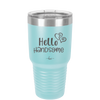 Hello Handsome - Laser Engraved Stainless Steel Drinkware - 1709 -