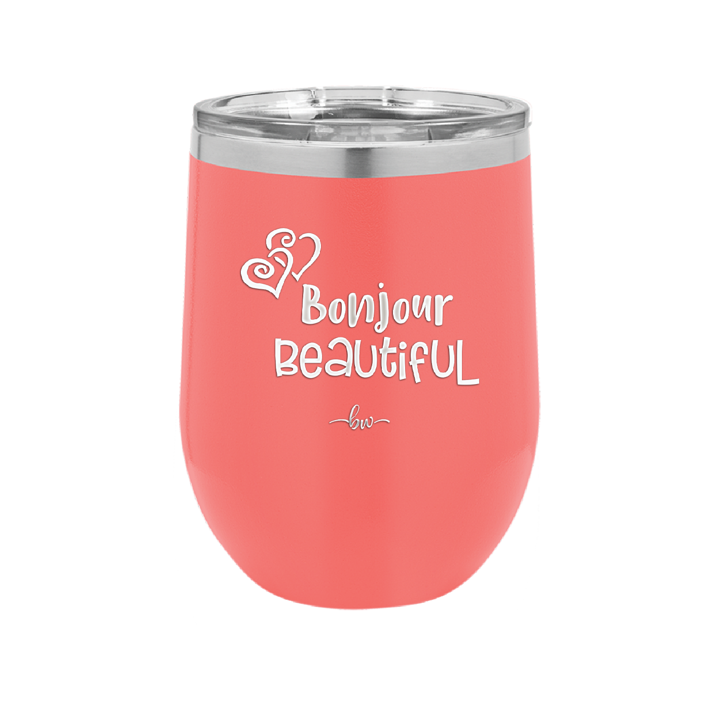 Bonjour Beautiful - Laser Engraved Stainless Steel Drinkware - 1710 -