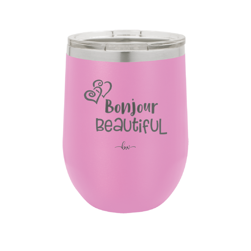Bonjour Beautiful - Laser Engraved Stainless Steel Drinkware - 1710 -