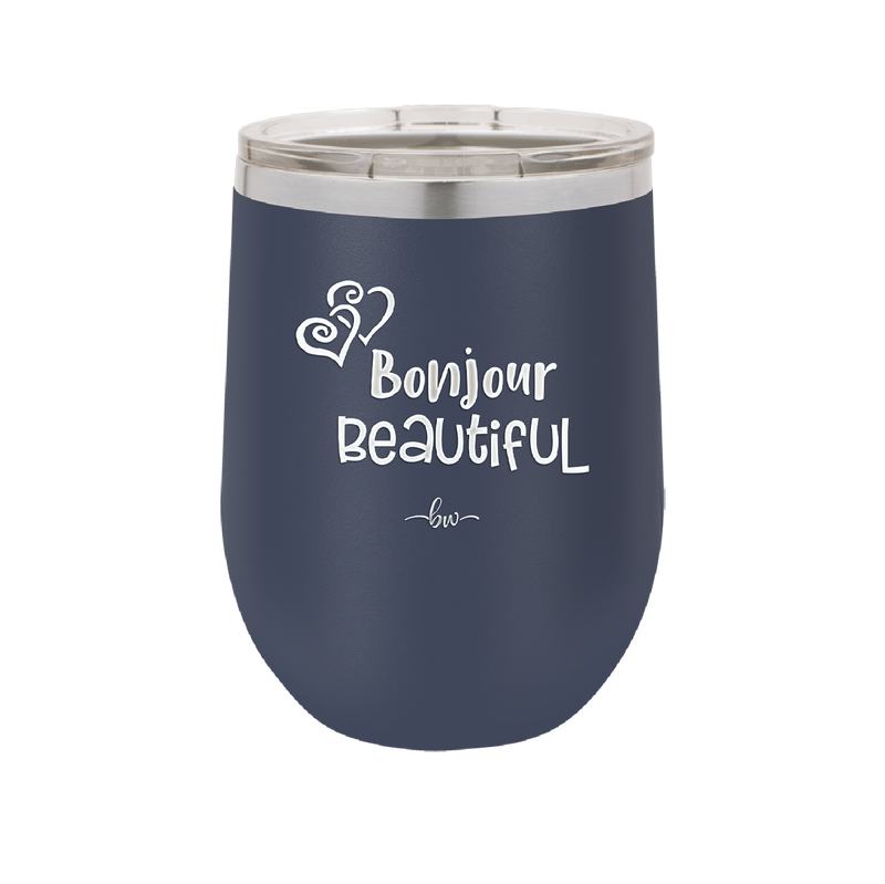 Bonjour Beautiful - Laser Engraved Stainless Steel Drinkware - 1710 -