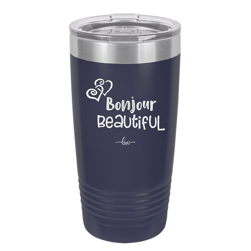 Bonjour Beautiful - Laser Engraved Stainless Steel Drinkware - 1710 -
