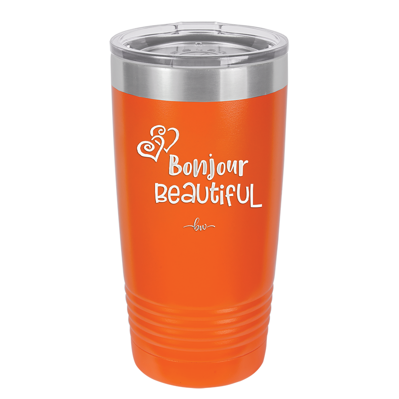 Bonjour Beautiful - Laser Engraved Stainless Steel Drinkware - 1710 -