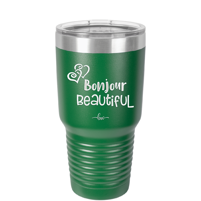 Bonjour Beautiful - Laser Engraved Stainless Steel Drinkware - 1710 -