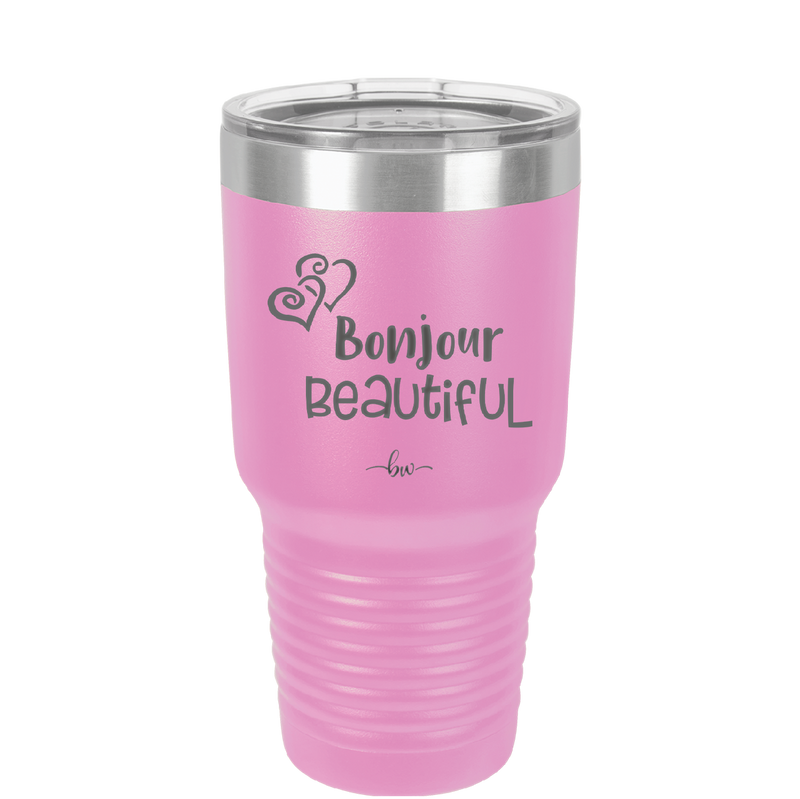 Bonjour Beautiful - Laser Engraved Stainless Steel Drinkware - 1710 -
