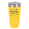 You're Booty ful - Laser Engraved Stainless Steel Drinkware - 1711 -