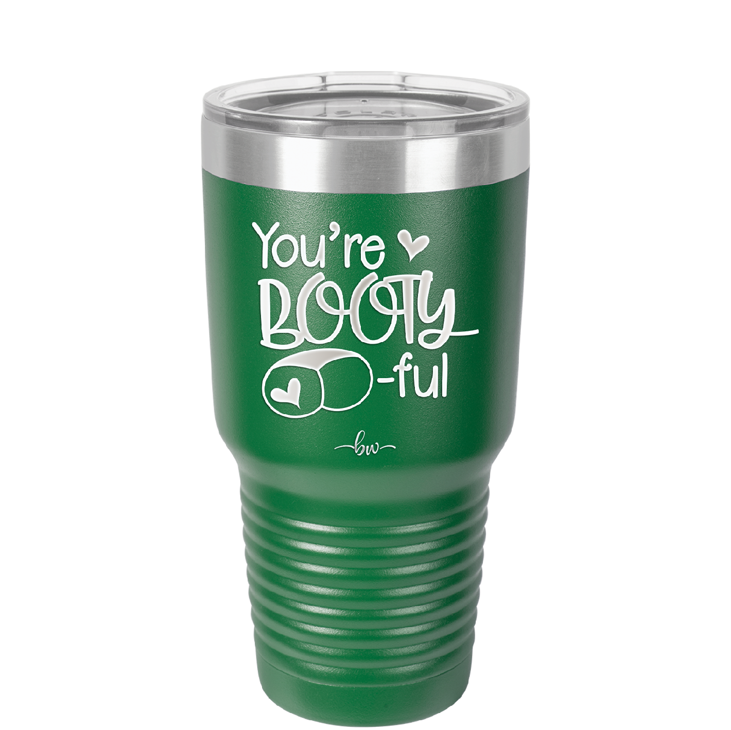 You're Booty ful - Laser Engraved Stainless Steel Drinkware - 1711 -