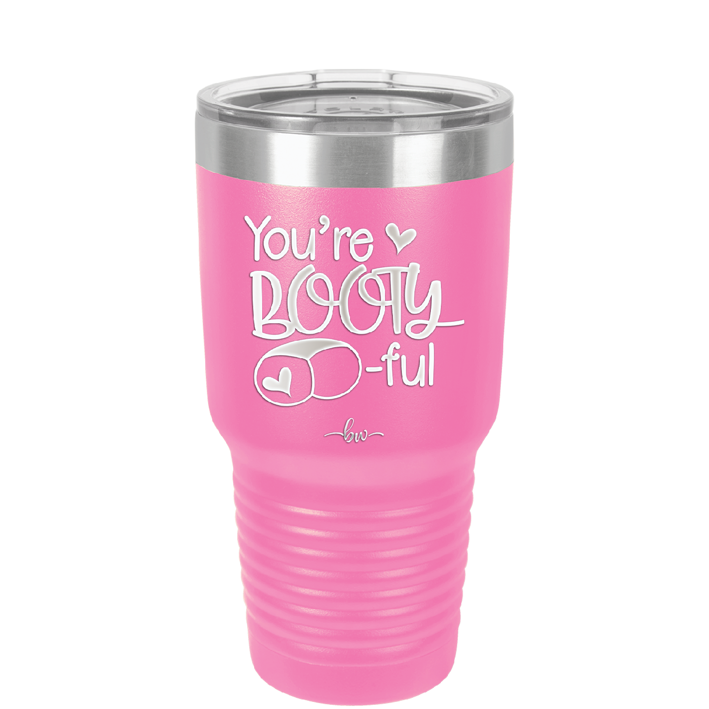 You're Booty ful - Laser Engraved Stainless Steel Drinkware - 1711 -