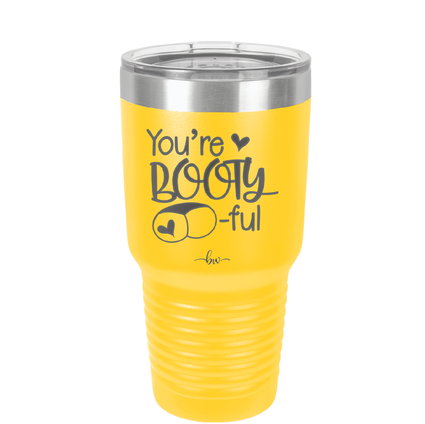 You're Booty ful - Laser Engraved Stainless Steel Drinkware - 1711 -