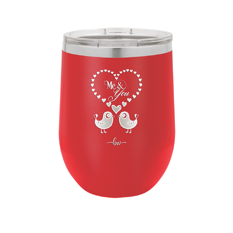 Me and You Lovebirds - Laser Engraved Stainless Steel Drinkware - 1713 -