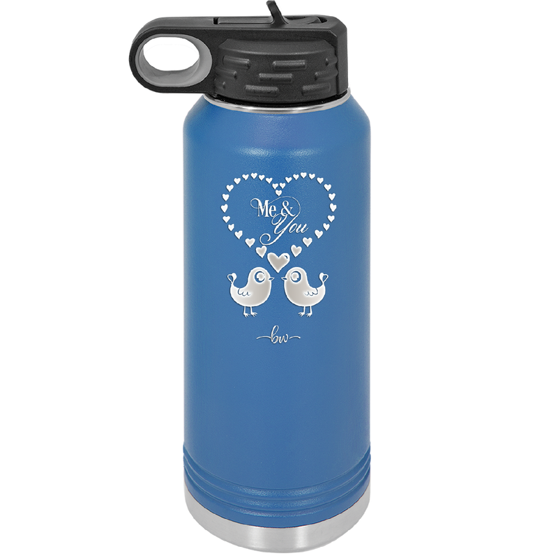 Me and You Lovebirds - Laser Engraved Stainless Steel Drinkware - 1713 -