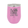 Owl Always Love You - Laser Engraved Stainless Steel Drinkware - 1717 -