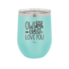 Owl Always Love You - Laser Engraved Stainless Steel Drinkware - 1717 -
