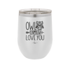 Owl Always Love You - Laser Engraved Stainless Steel Drinkware - 1717 -