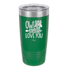 Owl Always Love You - Laser Engraved Stainless Steel Drinkware - 1717 -