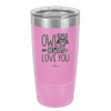 Owl Always Love You - Laser Engraved Stainless Steel Drinkware - 1717 -