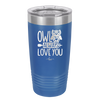 Owl Always Love You - Laser Engraved Stainless Steel Drinkware - 1717 -