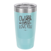 Owl Always Love You - Laser Engraved Stainless Steel Drinkware - 1717 -