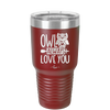 Owl Always Love You - Laser Engraved Stainless Steel Drinkware - 1717 -
