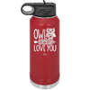 Owl Always Love You - Laser Engraved Stainless Steel Drinkware - 1717 -