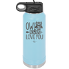 Owl Always Love You - Laser Engraved Stainless Steel Drinkware - 1717 -