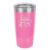 I Always Knew it Was You - Laser Engraved Stainless Steel Drinkware - 1718 -