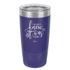 I Always Knew it Was You - Laser Engraved Stainless Steel Drinkware - 1718 -