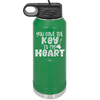 You Have the Key to My Heart - Laser Engraved Stainless Steel Drinkware - 1720 -