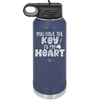 You Have the Key to My Heart - Laser Engraved Stainless Steel Drinkware - 1720 -