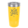 You'll Do - Laser Engraved Stainless Steel Drinkware - 1721 -