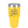 You'll Do - Laser Engraved Stainless Steel Drinkware - 1721 -