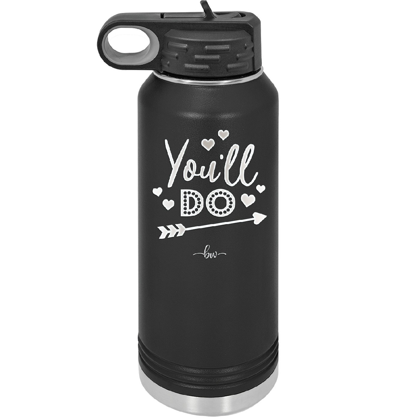 You'll Do - Laser Engraved Stainless Steel Drinkware - 1721 -