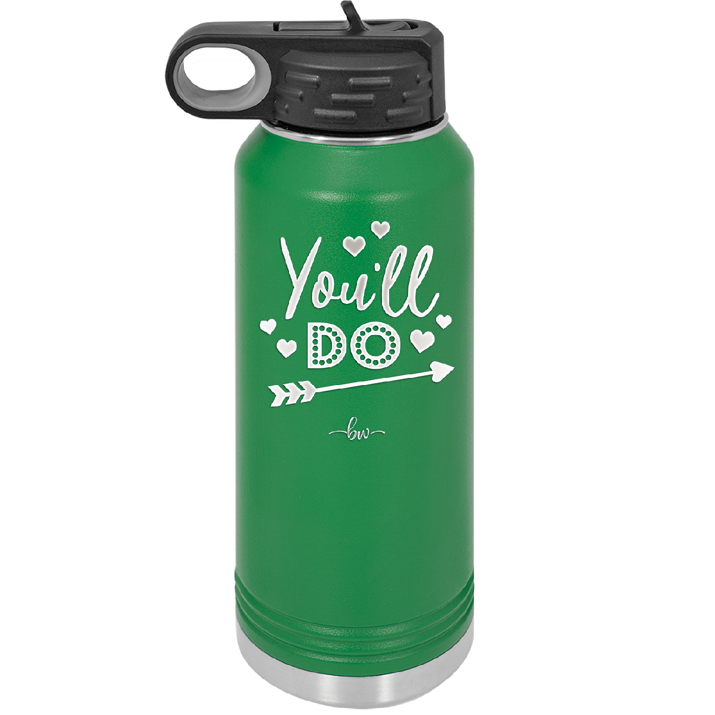 You'll Do - Laser Engraved Stainless Steel Drinkware - 1721 -