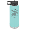 You'll Do - Laser Engraved Stainless Steel Drinkware - 1721 -