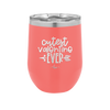Cutest Valentine Ever - Laser Engraved Stainless Steel Drinkware - 1722 -