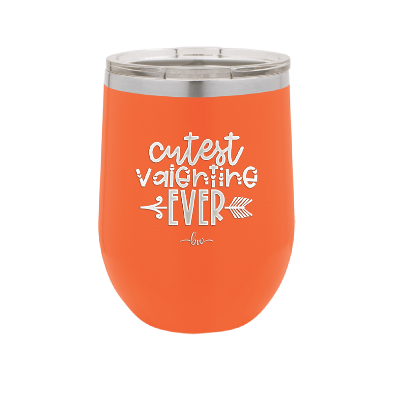 Cutest Valentine Ever - Laser Engraved Stainless Steel Drinkware - 1722 -