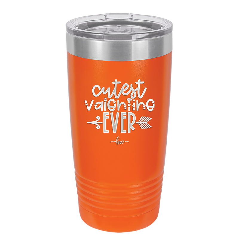Cutest Valentine Ever - Laser Engraved Stainless Steel Drinkware - 1722 -