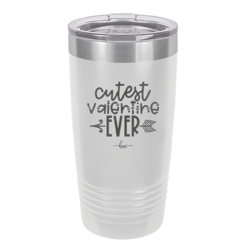 Cutest Valentine Ever - Laser Engraved Stainless Steel Drinkware - 1722 -