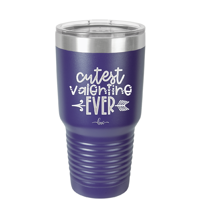 Cutest Valentine Ever - Laser Engraved Stainless Steel Drinkware - 1722 -