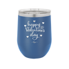 Happy Valentines Day - Laser Engraved Stainless Steel Drinkware - 1723 -