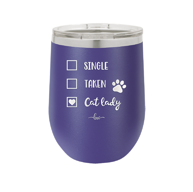 Single. Taken. Cat Lady. - Laser Engraved Stainless Steel Drinkware - 1728 -
