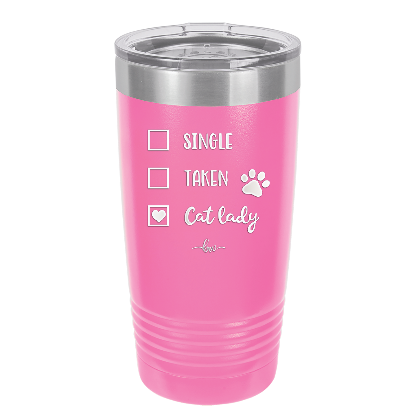 Single. Taken. Cat Lady. - Laser Engraved Stainless Steel Drinkware - 1728 -