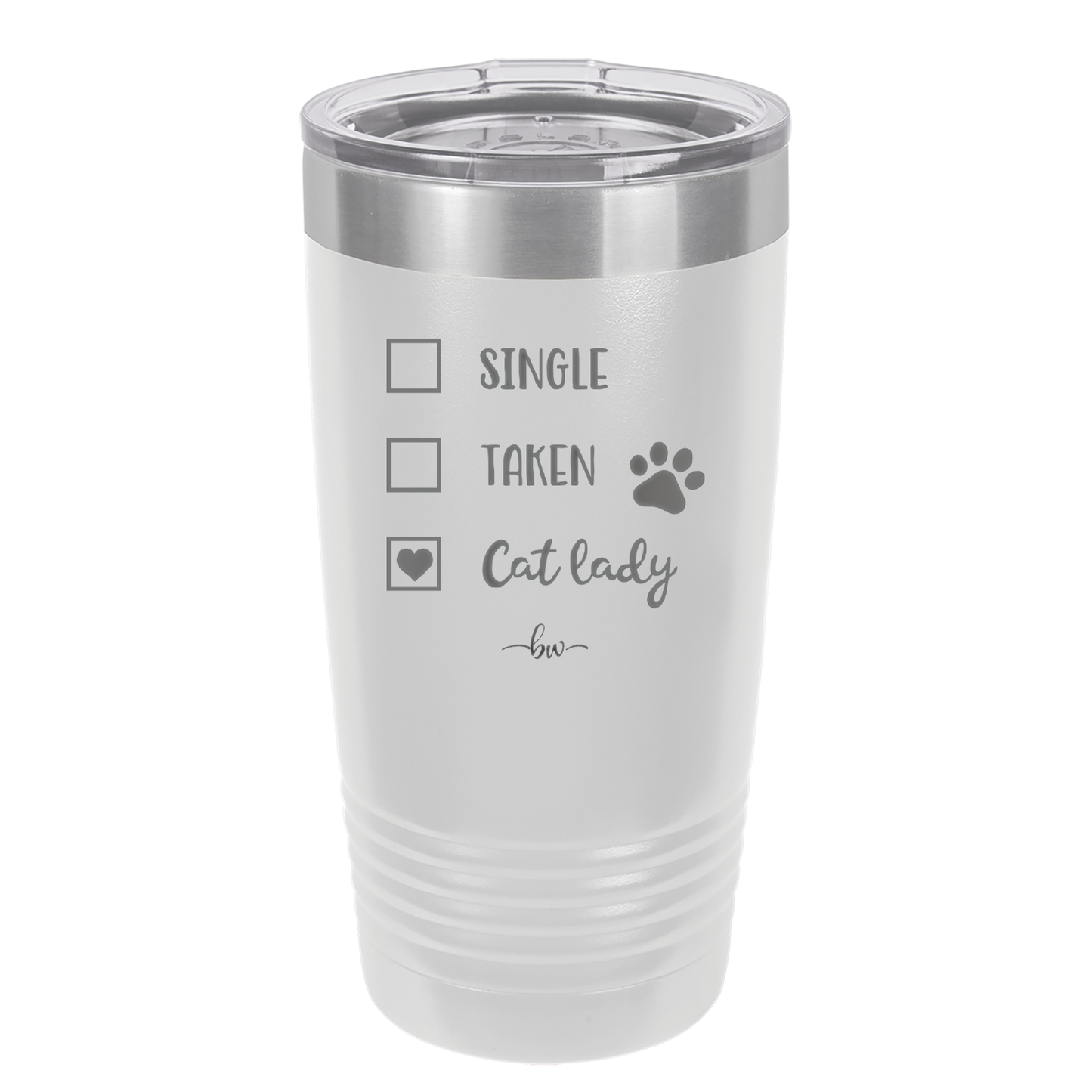 Single. Taken. Cat Lady. - Laser Engraved Stainless Steel Drinkware - 1728 -
