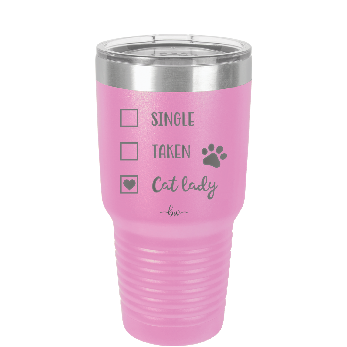 Single. Taken. Cat Lady. - Laser Engraved Stainless Steel Drinkware - 1728 -