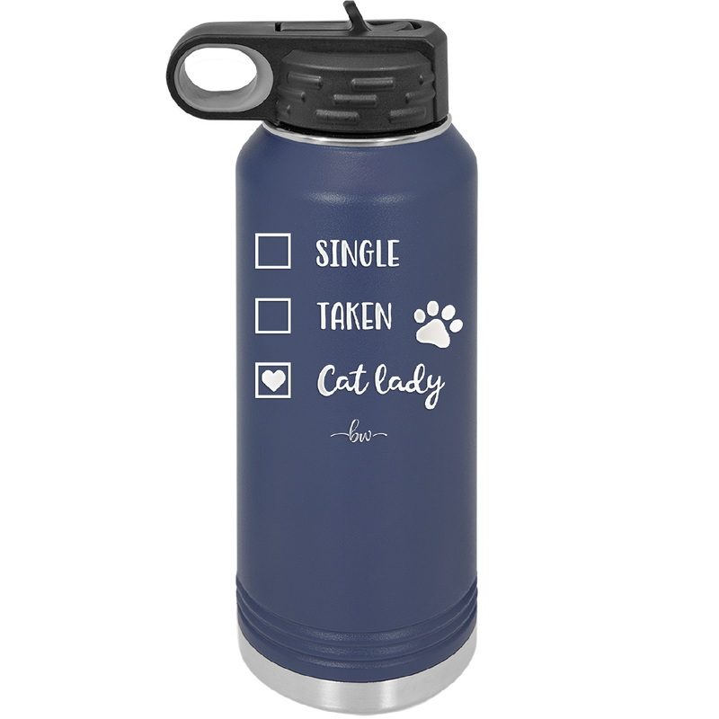 Single. Taken. Cat Lady. - Laser Engraved Stainless Steel Drinkware - 1728 -