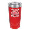 Why Fall in Love When You Can Fall Asleep - Laser Engraved Stainless Steel Drinkware - 1732 -
