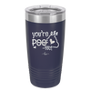 You're Poo fect - Laser Engraved Stainless Steel Drinkware - 1733 -