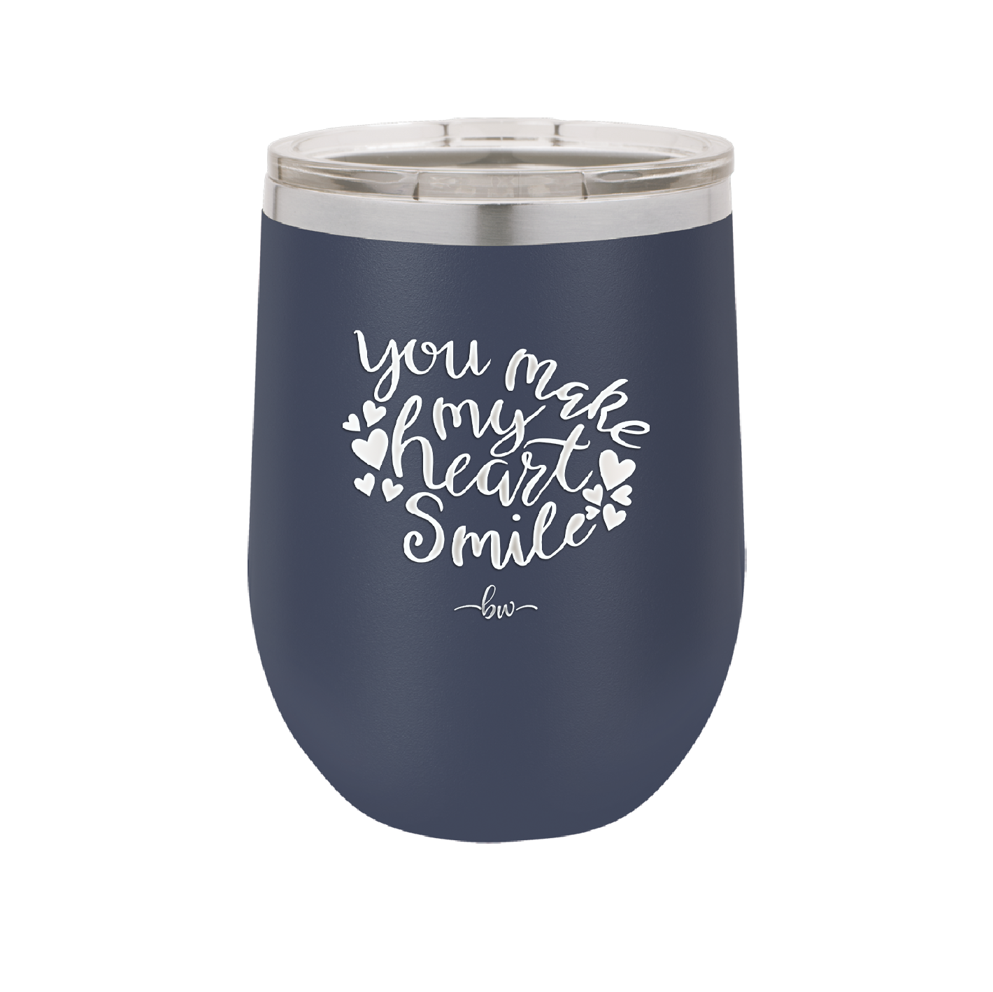 You Make My Heart Smile - Laser Engraved Stainless Steel Drinkware - 1734 -